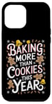 iPhone 12 Pro Max Xmas Maternity Christmas Baking More Than Cookies This Year Case