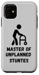 iPhone 11 Master of Unplanned Stunts Funny Accident Prone Humor Art Case