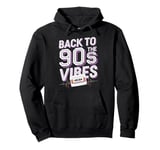 Throwback Playlist 90s Hits 90s Era 90s Pop 90s Rock Pullover Hoodie