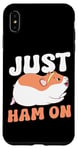 iPhone XS Max Cute Hamster Just Ham On Case