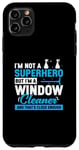 Coque pour iPhone 11 Pro Max Je ne suis pas un super-héros drôle de lavage de vitres pour nettoyeurs de vitres