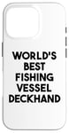 iPhone 16 Pro World's Best Fishing Vessel Deckhand Case