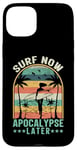 iPhone 15 Plus Surf Now Apocalypse Later Case