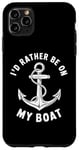 Coque pour iPhone 11 Pro Max I Don't Need Therapy Boat Cruise Yacht