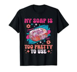 Funny Soap Making Crafting Soap Maker Craft Fair Home Soap T-Shirt