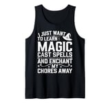 I Just Want To Learn Magic Cast Spells Tank Top