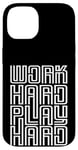 iPhone 14 Work Hard Play Hard Inspirational Gaming Cool Quotes Sayings Case