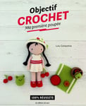 Objectif crochet : Ma première poupée (Broché)