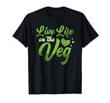 Live life on the veg shirt for a Vegans Vegetarian Vegan T-Shirt