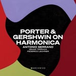 Antonio Serrano  Porter &amp; Gershwin on Harmonica (Live at the Fundacion Juan March)  CD