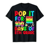 Pop It for 100 Days Of School 8th Grade 100th Day T-Shirt