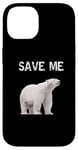 iPhone 14 Bear Polar Protest Climate Change Arctic Save me Case