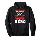 Machinist CNC Machine Operator Pullover Hoodie