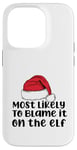 Coque pour iPhone 14 Pro Mère de Noël amusante pour la famille « Most Like to Blaze it on the elf »