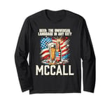 Beer The Universal Language in Any City McCall Idaho Long Sleeve T-Shirt