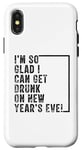 iPhone X/XS I'm So Glad I Can Get Drunk On New Year's Eve Retro Vintage Case