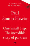 One Small Step  The Definitive Account of a Run That Became a Global Movement