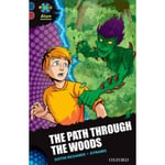 Project X Alien Adventures: Dark Blue Book Band, Oxford Level 15: The Path Through the Woods (häftad, eng)