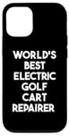 Coque pour iPhone 12/12 Pro Meilleur réparateur de voiturette de golf électrique au monde