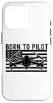 iPhone 16 Pro Born To Pilot Drone Quad Copter American Flag Funny Case