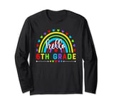 Hello 6th Grade Teachers Boys Kids Students Back to School Long Sleeve T-Shirt