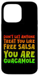 Coque pour iPhone 14 Pro Max You Are Guacamole Not Free Salsa