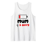 Mum of 2 Boys Low Battery Mummy of Two Boys Funny Mother Tank Top