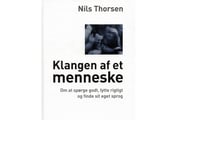 Klangen Af Et Menneske | Nils Thorsen | Språk: Dansk