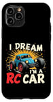 iPhone 11 Pro I DREAM I'M A RC Car Remote Control Car Case