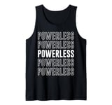 Powerless Tank Top