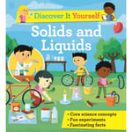 Discover It Yourself: Solids and Liquids (häftad, eng)