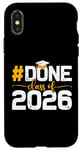 iPhone X/XS Class of 2026 Tee Done Graduation For Him Her Women Men Case