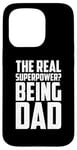 iPhone 15 Pro The Real Superpower? Being Dad, Cool Daddy Life Case