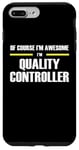 iPhone 7 Plus/8 Plus "The Original Awesome" Quality Controller Case