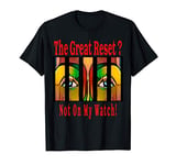 The Great Reset anti Censorship T-Shirt