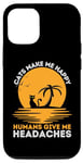 iPhone 13 Pro Cats Make Me Smile Humans Give Me Headaches Funny Kitty Cat Case