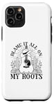 iPhone 11 Pro Blame It All On My Roots Fun Country Music Case