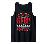 How To Keep An Idiot Busy ||- Tank Top