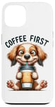 Coque pour iPhone 13 Coffee First Tasse à café Motif chiot mignon