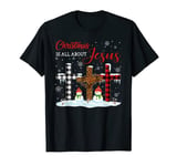 Christmas Is All About Jesus Love Christ Xmas Gifts T-Shirt