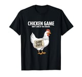 Funny Chicken Game Don't Look At The Chicken Funny Chicken T-Shirt