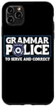 iPhone 11 Pro Max Grammar Police - To Serve And Correct Case