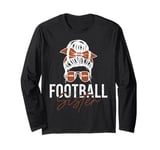 Proud Football Sister Touchdown Football Player Fan Long Sleeve T-Shirt