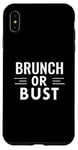 Coque pour iPhone XS Max Funny Brunch Lover Brunch Eater Brunch or Bust