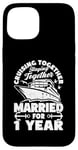 iPhone 15 1 Year Married Cruising 1st Wedding Anniversary Cruise Case