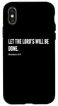 Coque pour iPhone X/XS Déclaration de citation du verset de la Bible Let The Lord's Will Be Done