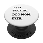 T-shirt amusant pour la fête des mères avec inscription « Best Fucking Dog Mom PopSockets PopGrip Interchangeable