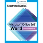 Illustrated Series? Collection, Microsoft? Office 365? & Word? 2021 Comprehensive (häftad, eng)