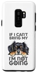 Coque pour Galaxy S9+ Épagneul tibétain If I Can't Bring My Dog I'm Not Going