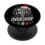 Holiday Shopper Most Likely To Overshop Christmas Shopping PopSockets Adhesive PopGrip